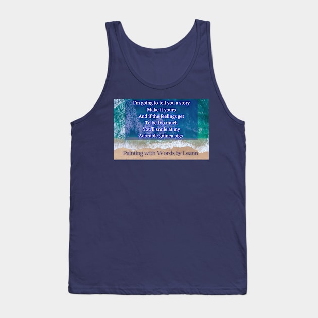 I'm going to tell you a story Tank Top by Painting with Words by Leann 